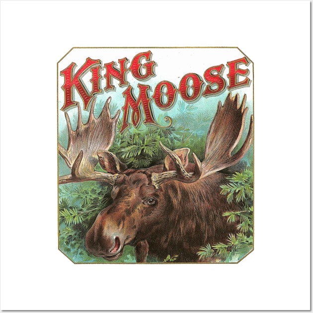 King Moose - Vintage Cigar Box Art Wall Art by Naves